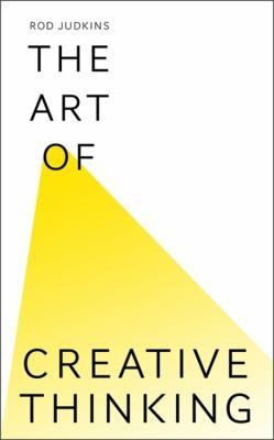 Rod Judkins: Art of Creative Thinking (2015, Hodder & Stoughton)
