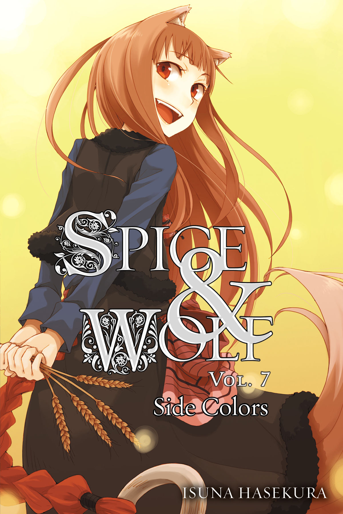 Isuna Hasekura: Spice & Wolf, volume 7 (2012, Little, Brown Book Group Limited)