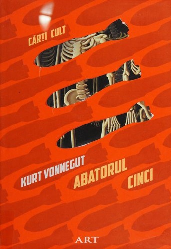 Kurt Vonnegut: Abatorul cinci (Romanian language, 2014, Art)