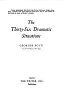 Georges Polti: The thirty-six dramatic situations (1977, The Writer, inc.)
