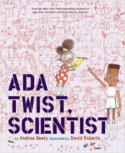 Andrea Beaty: Ada Twist, Scientist (Hardcover, 2016, Abrams Books for Young Readers)