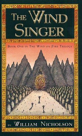 William Nicholson: The Wind Singer (The Wind on Fire, Book 1) (Paperback, 2002, Hyperion)