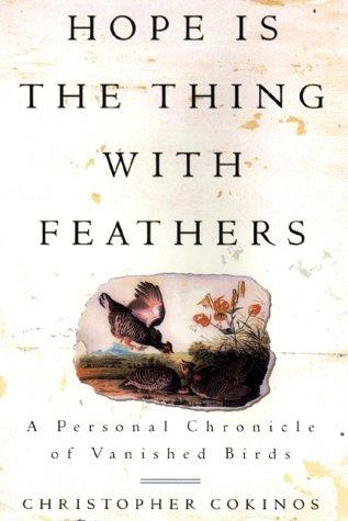 Christopher Cokinos: Hope Is the Thing with Feathers (Paperback, 2000, Tarcher)