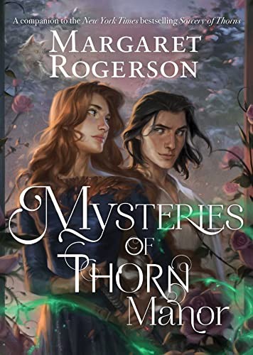 Margaret Rogerson: Mysteries of Thorn Manor (2023, McElderry Books, Margaret K.)