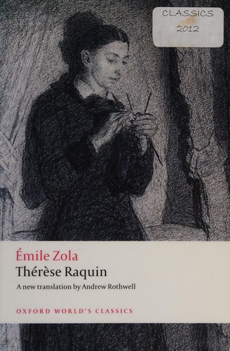 Émile Zola: Thérèse Raquin (2008, Oxford University Press)