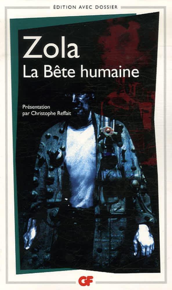 Émile Zola: La bête humaine (French language, 2007, Groupe Flammarion)