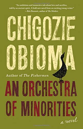 Chigozie Obioma: An Orchestra of Minorities (Hardcover, 2019, Little, Brown and Company)