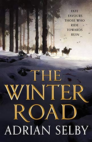 Adrian Selby: The Winter Road (2018, Orbit)