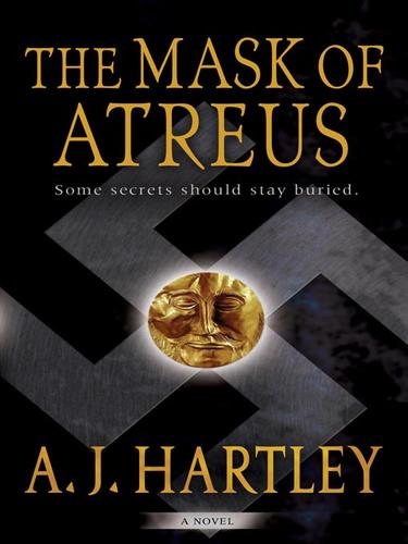 A. J. Hartley: The Mask of Atreus (EBook, 2009, Penguin Group USA, Inc.)