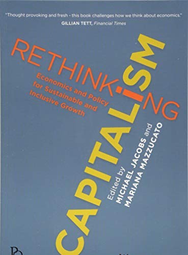 Michael Jacobs, Mariana Mazzucato: Rethinking Capitalism (Paperback, 2016, Wiley-Interscience, Wiley-Blackwell)