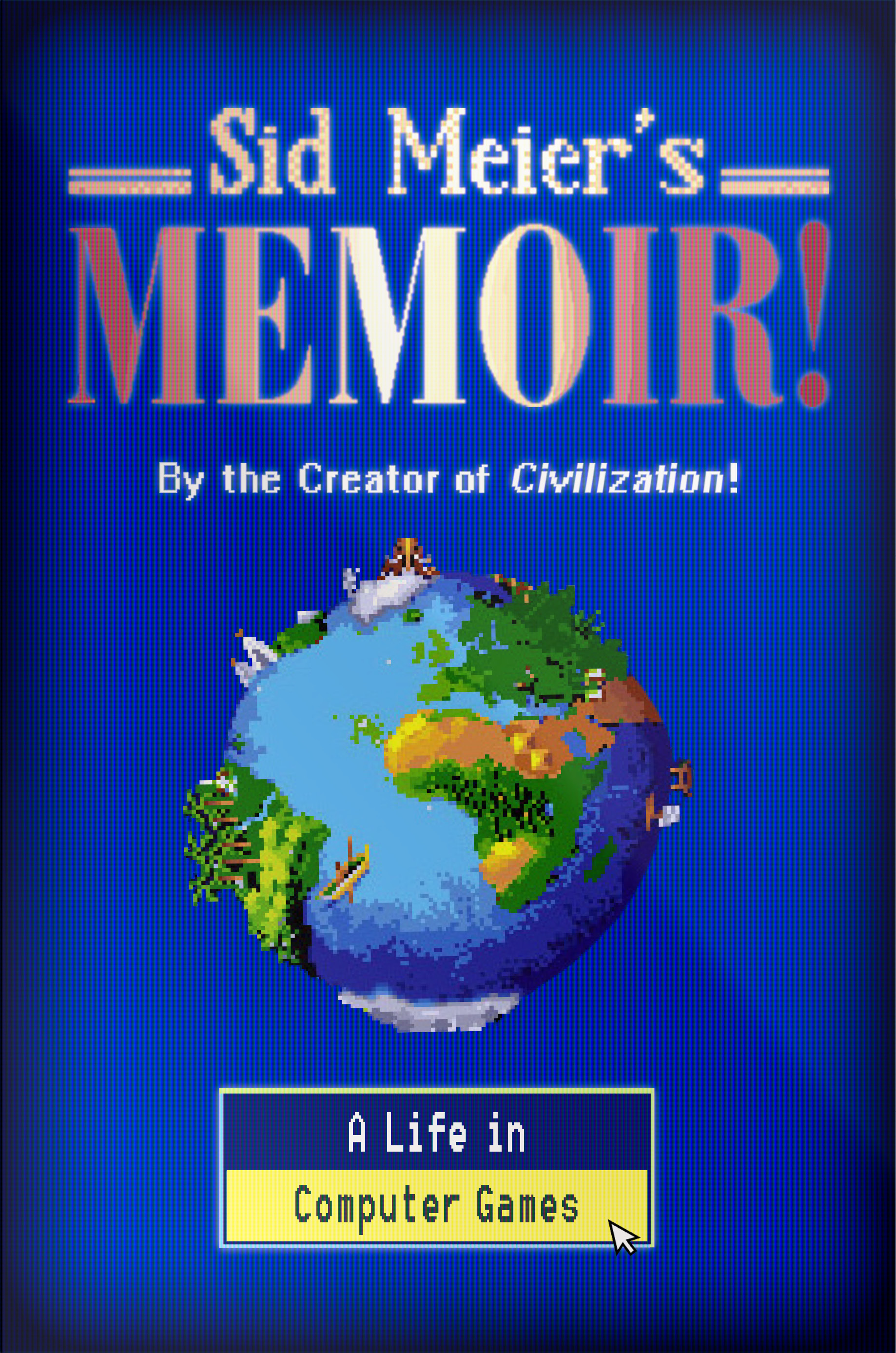 Sid Meier's Memoir! (2020, Norton & Company Limited, W. W.)