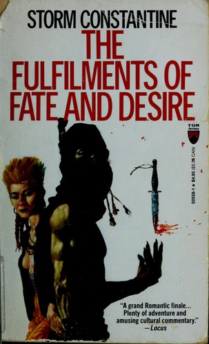 Fulfilments of Fate and Desire (Paperback, 1991, Tor Books)
