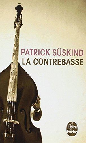 Patrick Süskind: La Contrebasse (French language, 1992)