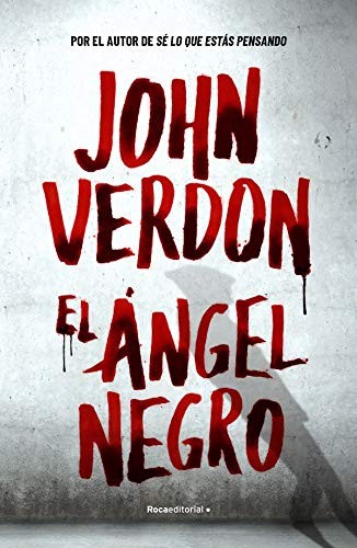 John Verdon, Santiago del Rey: El ángel negro (Paperback, español language, 2020, Roca Editorial)