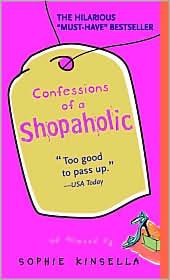 Sophie Kinsella: CONFESSIONS OF A SHOPOHOLIC