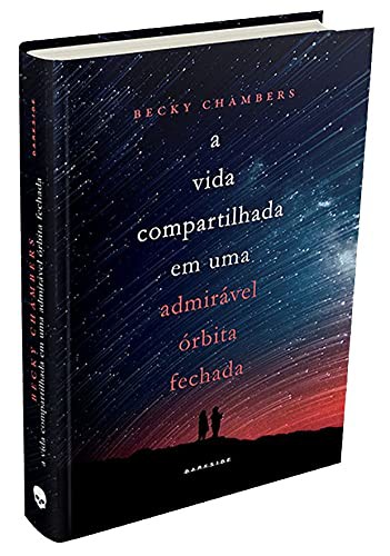 _: A Vida Compartilhada em uma Admiravel Orbita Fechada (Hardcover, Portuguese language, 2018, Darkside)