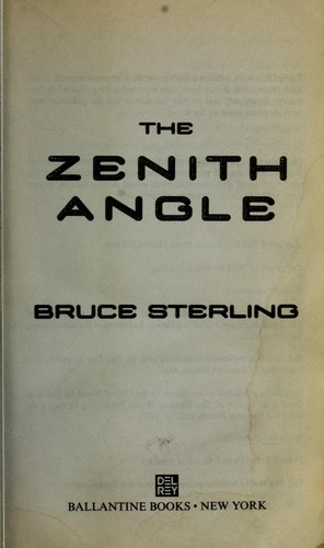 Bruce Sterling: The zenith angle (2005, Ballantine Books)