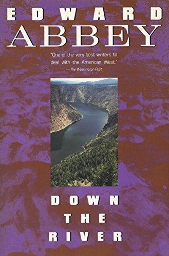 Edward Abbey: Down the River (1991)