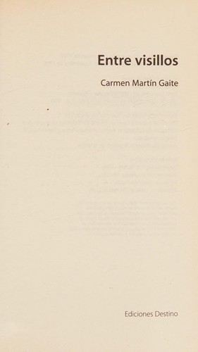 Carmen Martín Gaite: Entre visillos (Spanish language, 1997, Destino)