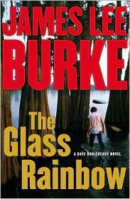 James Lee Burke: The glass rainbow (2010, Simon & Schuster)
