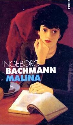 Ingeborg Bachmann: Malina (Paperback, French language, 2001, Seuil)