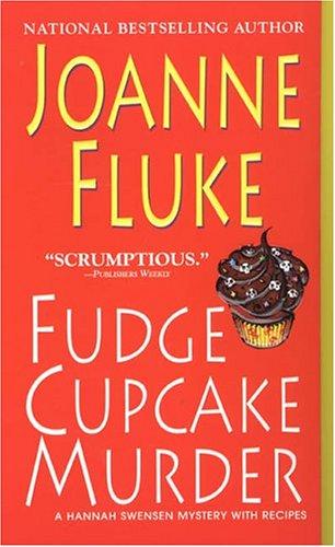 Joanne Fluke: Fudge Cupcake Murder (Hannah Swensen Mysteries) (Paperback, 2005, Kensington)
