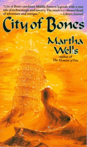Martha Wells: City of Bones (1996, Tor Fantasy)