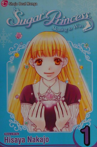 Hisaya Nakajō: Sugar Princess (Paperback, 2008, VIZ Media LLC)