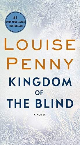 Louise Penny: Kingdom of the Blind (Paperback, 2019, Minotaur Books)