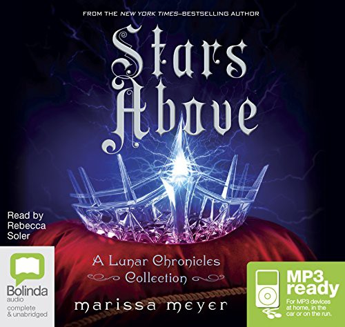 Marissa Meyer: Stars Above (AudiobookFormat, 2017, Bolinda audio)