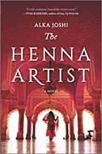 Alka Joshi: The henna artist (2020, Mira)