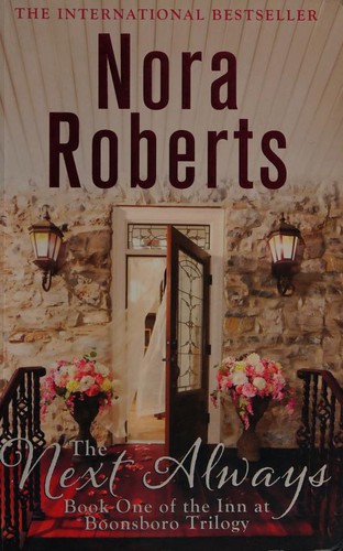 Nora Roberts: The Next Always (Paperback, 2011, Piatkus Books)