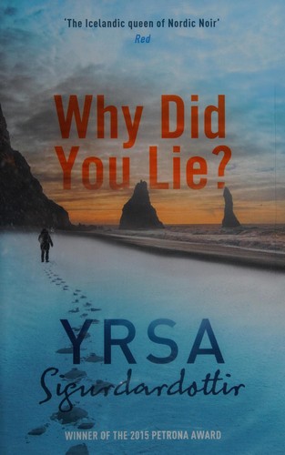 Yrsa Sigurðardóttir: Why did you lie? (2016)