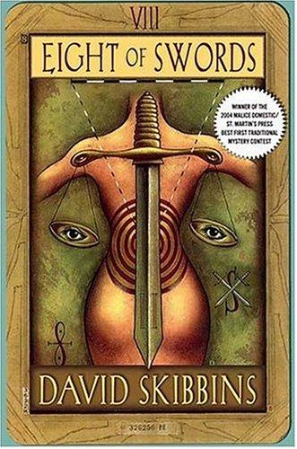 David Skibbins: Eight of swords (2005, Thomas Dunne Books)