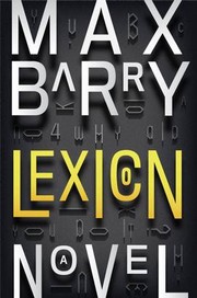 Max Barry: Lexicon (2013, Penguin)