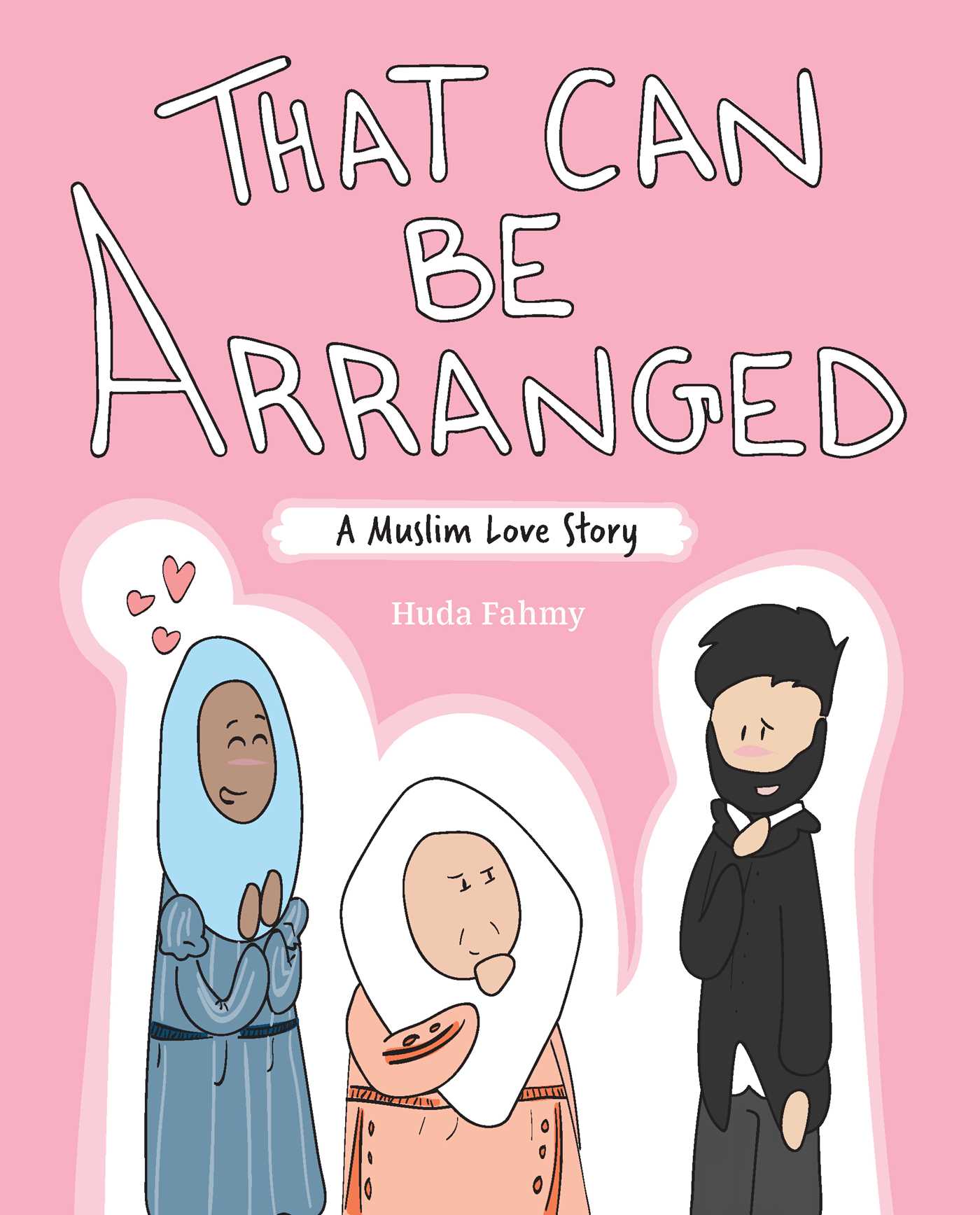 Huda Fahmy: That Can Be Arranged (2020, Andrews McMeel Publishing)