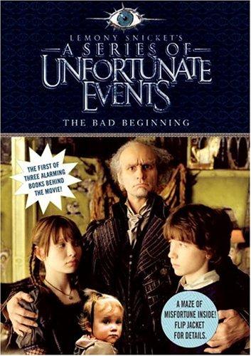 Lemony Snicket: The Bad Beginning, Movie Tie-in Edition (A Series of Unfortunate Events, Book 1) (Hardcover, 2004, HarperKidsEntertainment)