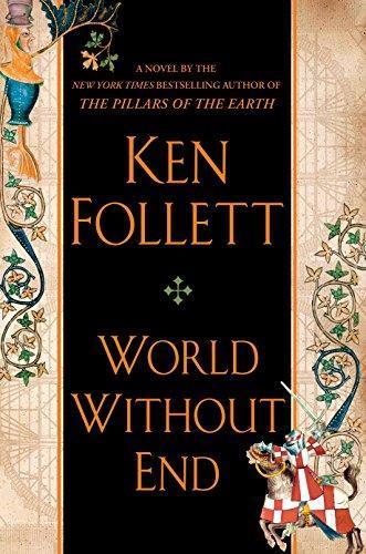 Ken Follett: World without end (2007, Dutton)