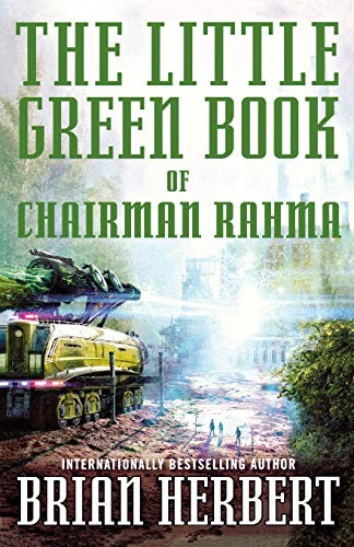 Brian Herbert: The Little Green Book of Chairman Rahma (2016, Tor Books)