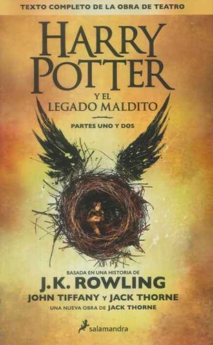 John Tiffany, J. K. Rowling, Jack Thorne: Harry Potter y el Legado Maldito (Spanish language, 2016, Salamandra)