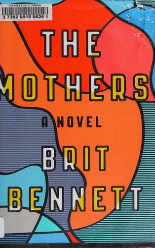 Brit Bennett: The mothers (2016)