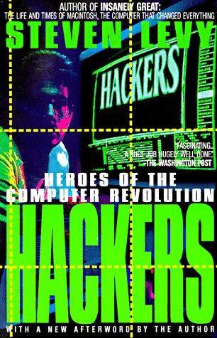 Steven Levy: Hackers : Heroes of the Computer Revolution (1994, Dell Pub.)
