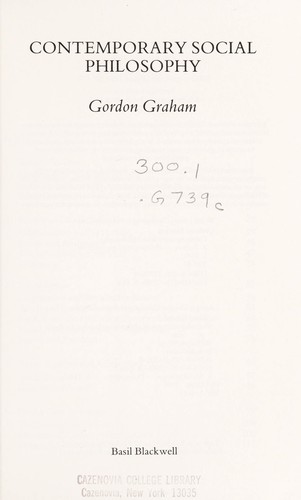 Graham, Gordon: Contemporary social philosophy (1988, B. Blackwell)