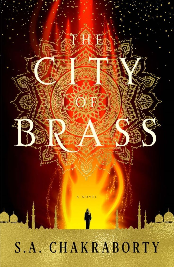 S. A. Chakraborty: City of Brass (2017, HarperCollins Publishers Limited)