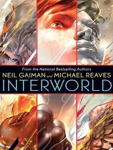 Neil Gaiman, Michael Reaves: InterWorld (EBook, 2007, HarperCollins)