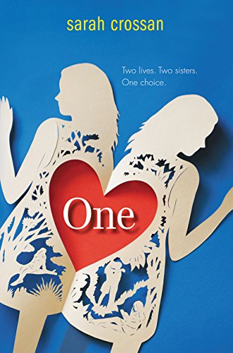 Sarah Crossan: One (2015, HarperCollins Publishers)
