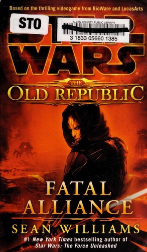 Sean Williams: Star Wars: Fatal Alliance (2011, Del Rey/Ballantine Books)
