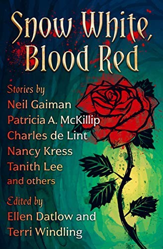 Caroline Stevermer, Tanith Lee, Ellen Datlow, Terri Windling, Neil Gaiman: Snow White, Blood Red (2019, Open Road Media Sci-Fi & Fantasy)