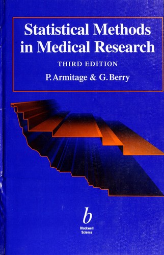 P. Armitage: Statistical methods in medical research (1994, Blackwell Scientific Publications)