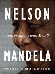 Nelson Mandela: Conversations with Myself (2010)
